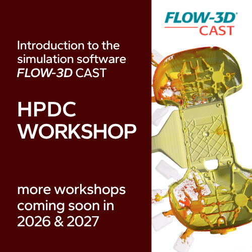 More Workshops FLOW-3D CAST